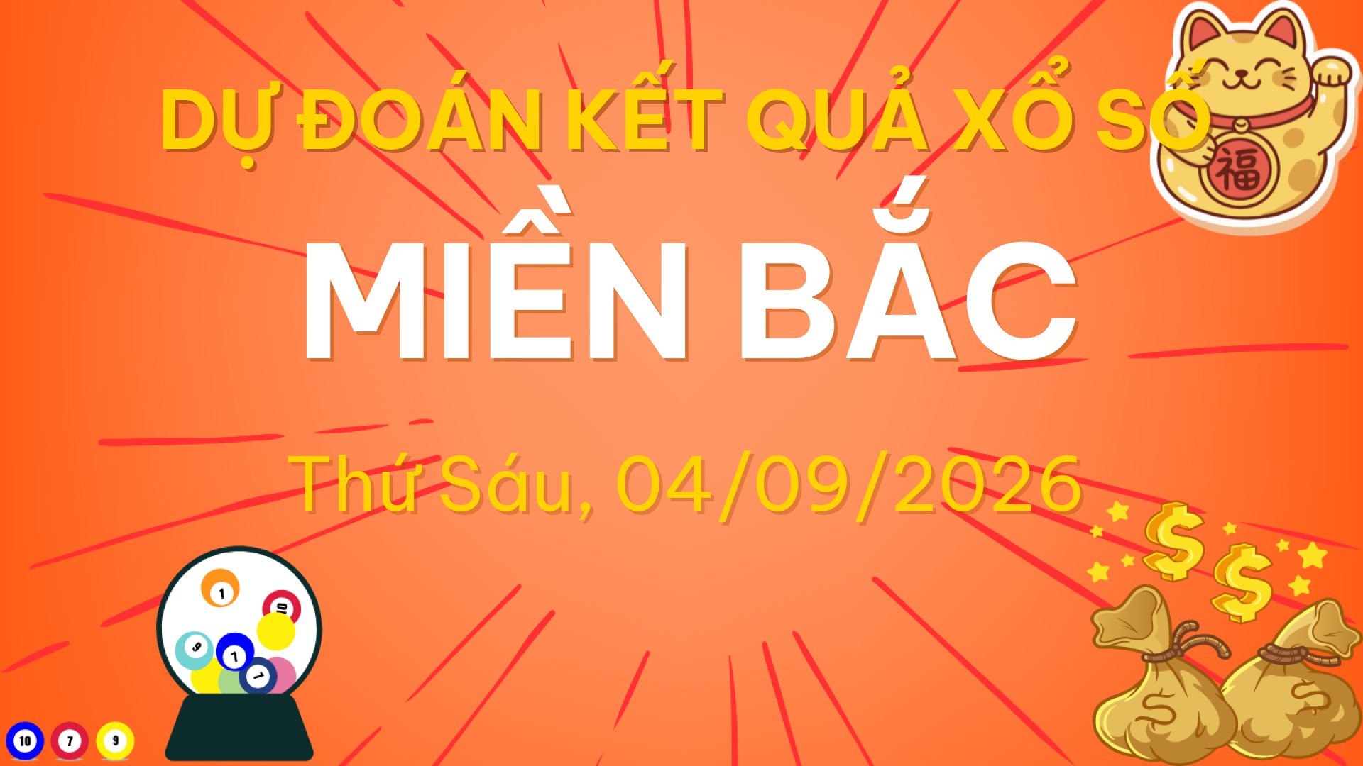 Dự đoán XSMB ngày 04-09-2026 – Soi cầu XSMB 04-09-2026 mới nhất